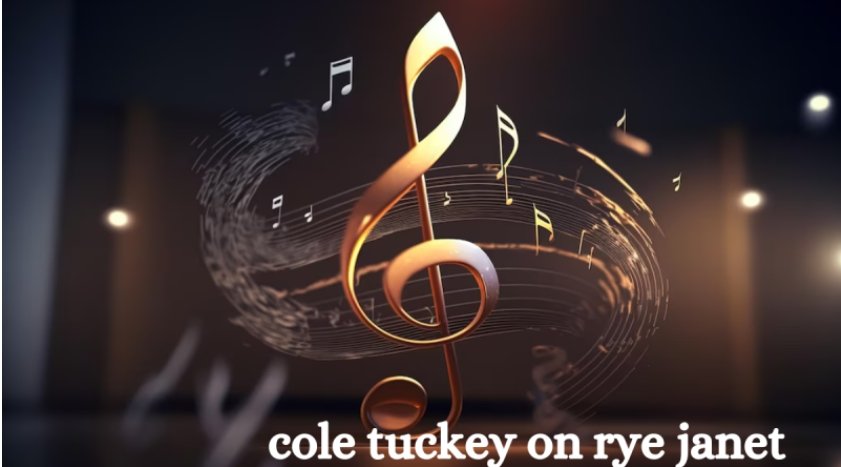 cole tuckey on rye janet